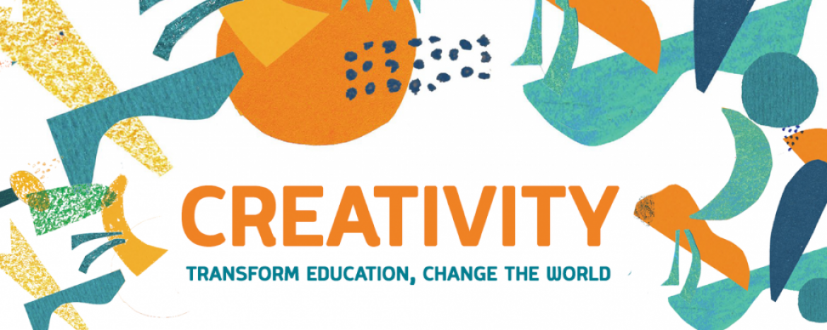 Creativity – transform education, change the world